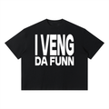 Lnc x Fly "I VENG DA FUNN" Boxy T-shirt